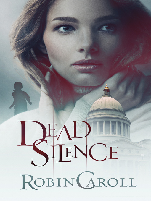 Title details for Dead Silence by Robin Caroll - Available